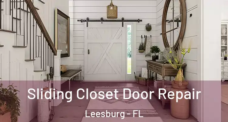 Sliding Closet Door Repair Leesburg - FL